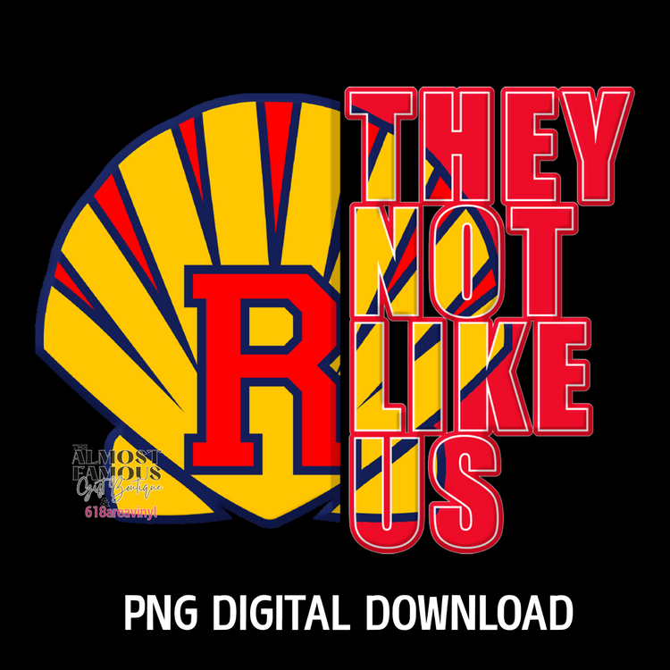 Roxana They not like us PNG digital download