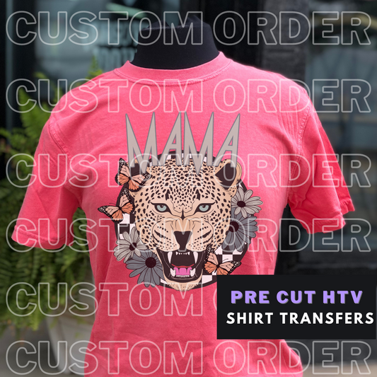 HTV Transfer Custom order**Requires purchase of set up fee.