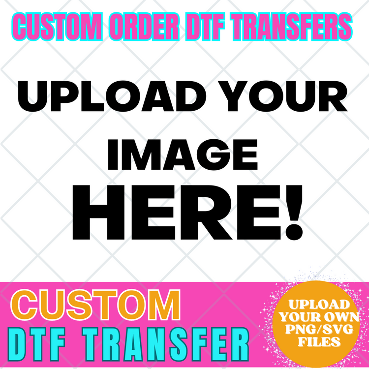 Single Image custom DTF Upload – For 1–2 DTF Prints ONLY**2-4 days