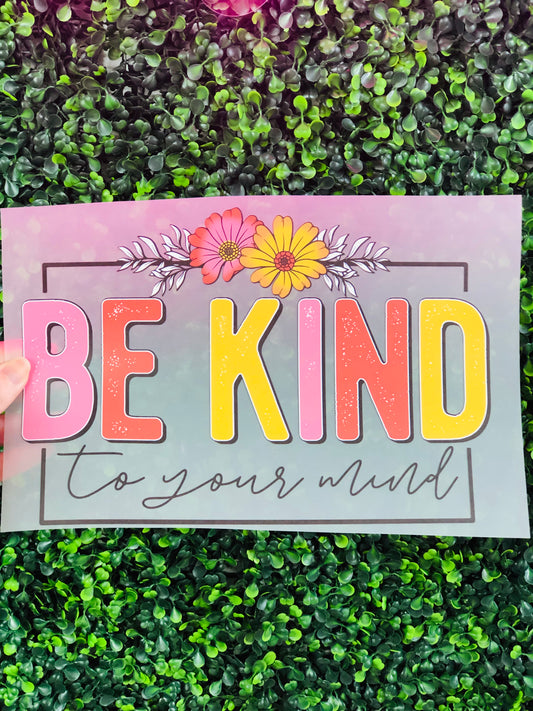 Be Kind to Your Mind