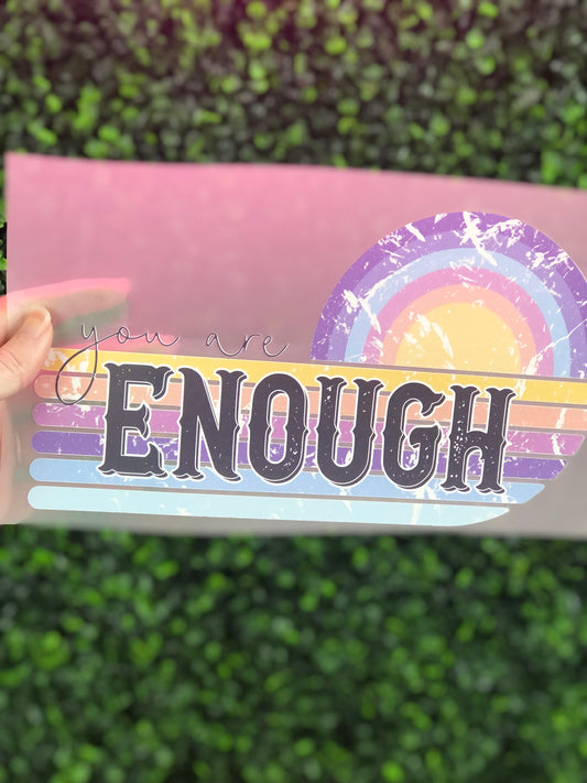 You are enough